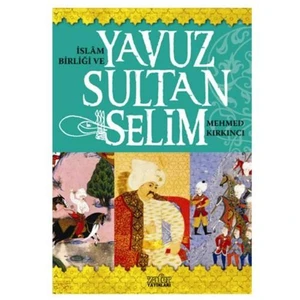 İslam Birliği Ve Yavuz Sultan Selim