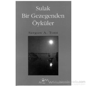 Sulak Bir Gezegenden Öyküler-Sargun Ali Tont