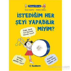 Filozof Çocuk İstediğim Her Şeyi Yapabilir Miyim-Oscar Brenifier