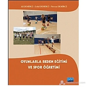 Oyunlarla Beden Eğitimi Ve Spor Öğretimi-Erdal Demirci