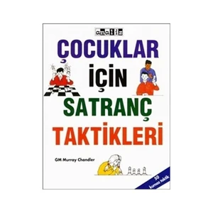 Çocuklar İçin Satranç Taktikleri
