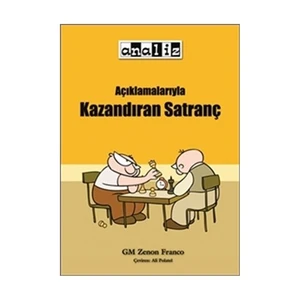 Açıklamalarıyla Kazandıran Satranç