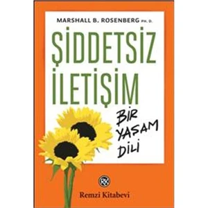 Şiddetsiz İletişim: Bir Yaşam Dili - Marshall B. Rosenberg