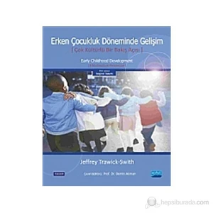 Erken Çocukluk Döneminde Gelişim-Jeffrey Trawick-Swith