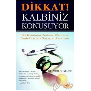 Dikkat! Kalbiniz Konuşuyor