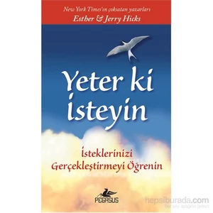 Yeter Ki İsteyin! - Ester Hıcks