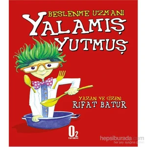Beslenme Uzmanı, Yalamış Yutmuş-Rıfat Batur