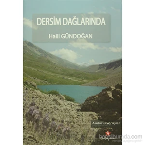 Dersim Dağlarında-Halil Gündoğan
