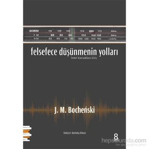 Felsefece Düşünmenin Yolları-J. M. Bochenski