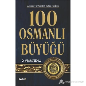 100 Osmanlı Büyüğü-Yaşar Ateşoğlu