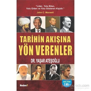 Tarihin Akışına Yön Verenler-Yaşar Ateşoğlu