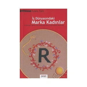 İş Dünyasındaki Marka Kadınlar