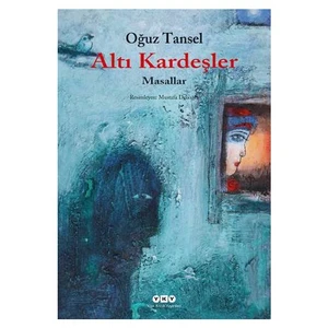 Altı Kardeşler - Oğuz Tansel
