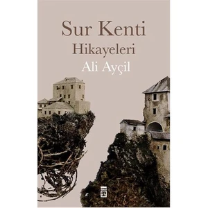 Sur Kenti Hikayeleri - Ali Ayçil