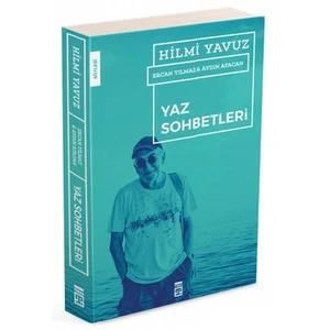 Yaz Sohbetleri - Hilmi Yavuz