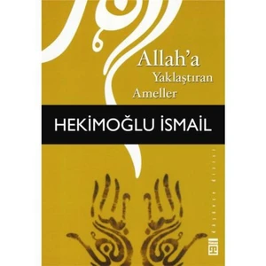 Allah’a Yaklaştıran Ameller