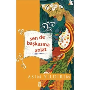 Sen De Başkasına Anlat - Asım Yıldırım