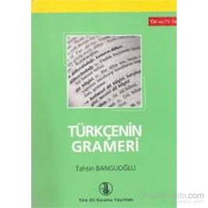 Türk Dil Kurumu Yayınları Türkçenin Grameri - Tahsin Banguoğlu 628 Sayfa Ciltsiz