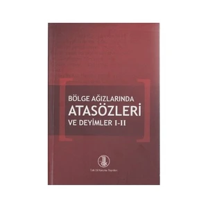 Türk Dil Kurumu Yayınları Bölge Ağızlarında Atasözleri Ve Deyimler 1-2
