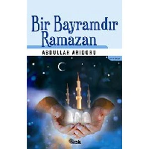 Bir Bayramdır Ramazan