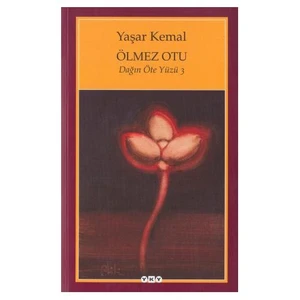 Ölmez Otu: Dağın Öte Yüzü 3 - Yaşar Kemal