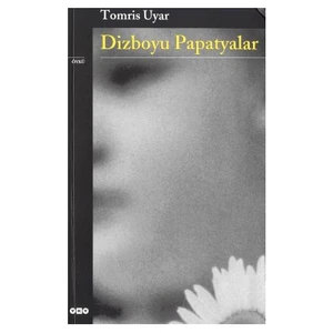 Dizboyu Papatyalar - Tomris Uyar
