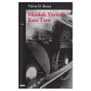 Mızıkalı Yürüyüş Kara Tren - Vüs'at O. Bener