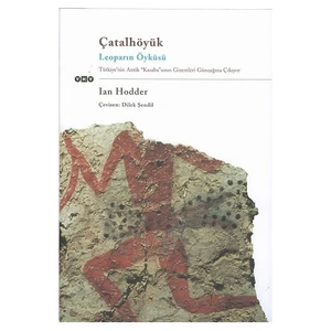 Çatalhöyük - Leoparın Öyküsü