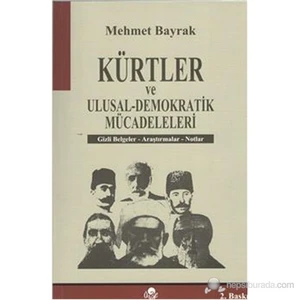 Kürtler Ve Ulusal Demokratik Mücadeleleri-Mehmet Bayrak