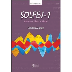 Solfej 1: Kanon, Dikte, Ritim-Gökhan Aladağ