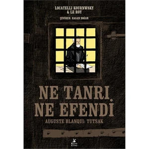 Ne Tanrı, Ne Efendi - Locatelli Kournwsky
