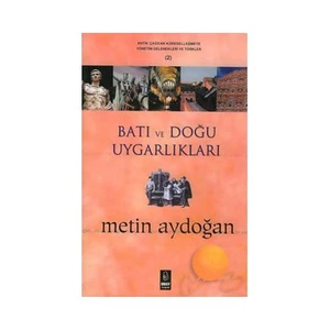 Batı Ve Doğu Uygarlıkları
