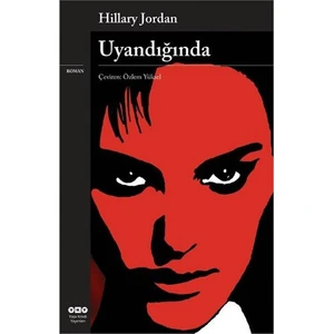 Uyandığında - Hillary Jordan