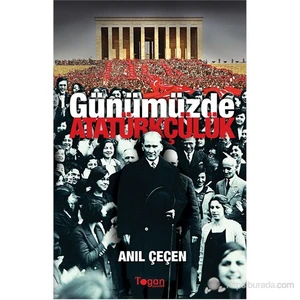 Günümüzde Atatürkçülük-Anıl Çeçen