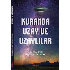 Kur’An Da Uzay Ve Uzaylılar-Şükrü Altuğ