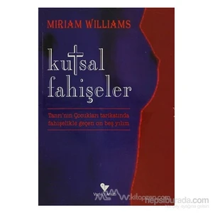 Kutsal Fahişeler - Miriam Williams