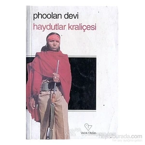 Haydutlar Kraliçesi-Phoolan Devi