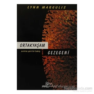 Ortakyaşam Gezegeni Evrime Yeni Bir Bakış-Lynn Margulis