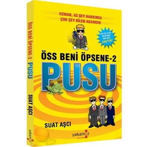 Öss Beni Öpsene 2: Pusu - Suat Aşcı