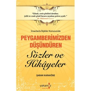 Peygamberimizden Düşündüren Sözler Ve Hikayeler