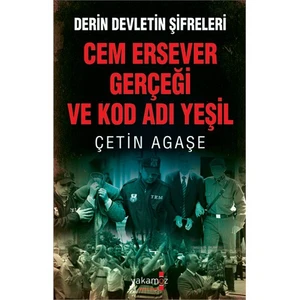 Cem Ersever Gerçeği Ve Kod Adı Yeşil - Derin Devletin Şifreleri