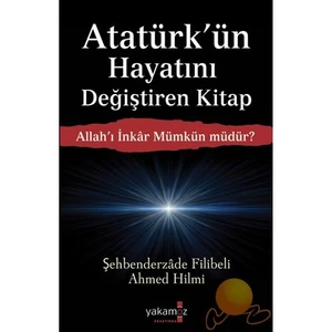 Atatürk'ün Hayatını Değiştiren Kitap