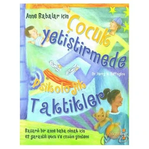 Çocuk Yetiştirmede Psikolojik Taktikler - Perry W. Buffington