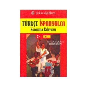 Türkçe - İspanyolca Konuşma Kılavuzu