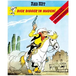 Red Kit 34: Dick Digger'ın Madeni
