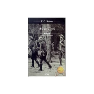 Av ve Gezi - F. C. Selous