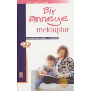 Bir Anneye Mektuplar-Wilhelm Stekel