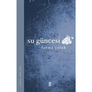Su Güncesi  - Fatma Çolak