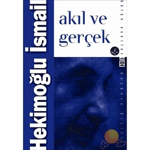 Akıl Ve Gerçek-Hekimoğlu İsmail
