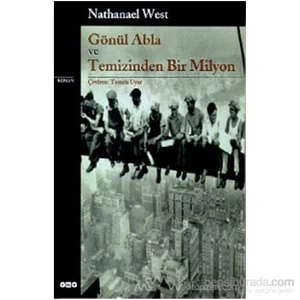 Gönül Abla ve Temizinden Bir Milyon - Nathanael West